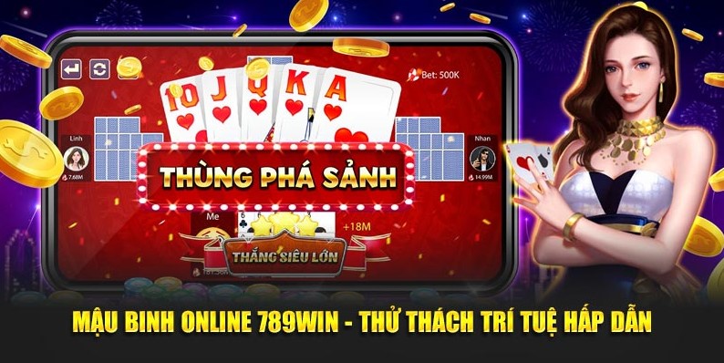 Game Mậu Binh Online 789Win là gì?